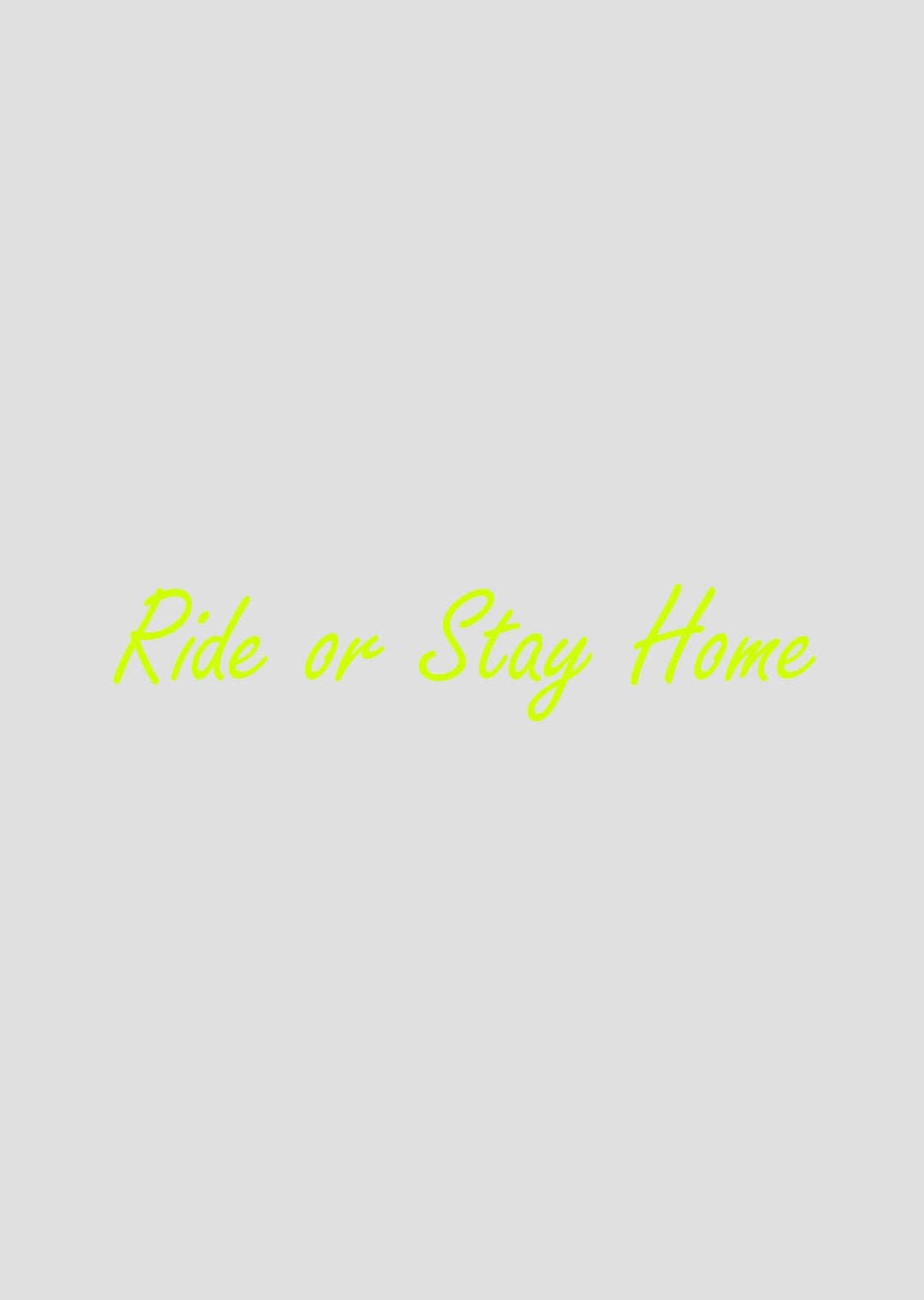 Ride or Stay Home Sticker – Farbauswahl